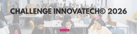 Elles bougent  : Challenge InnovaTech® 2026 Pays de la Loire 